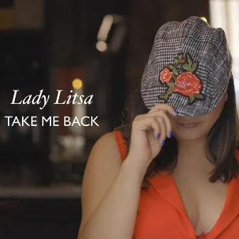 Take Me Back by Lady Litsa