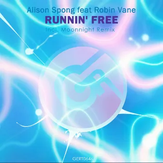 Runnin' Free by Alison Spong