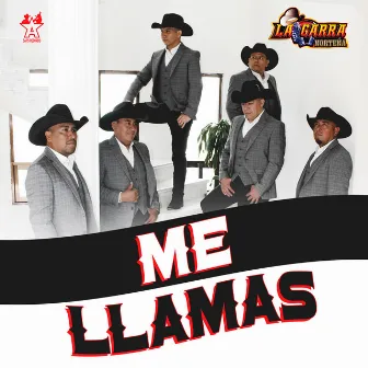 Me Llamas by La Garra Norteña