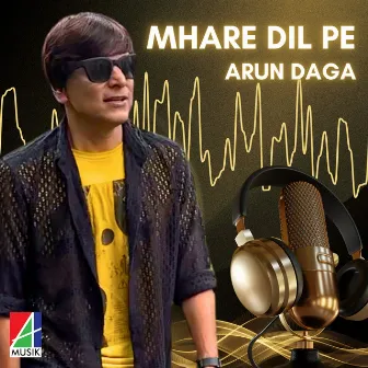 Mhare Dil Pe by Arun Daga