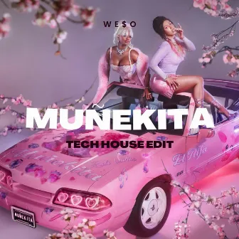 Muñekita (Tech House Edit) by WE$O