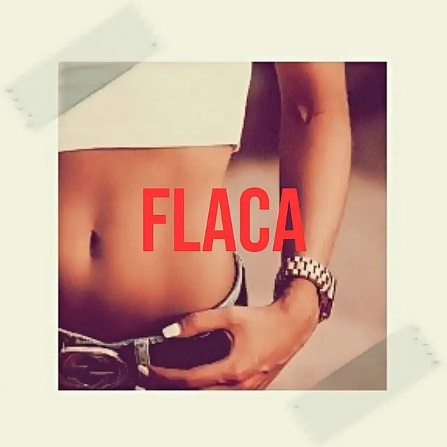 Flaca