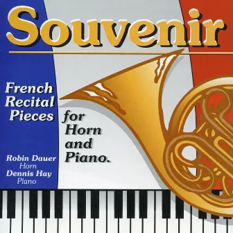 French Recital Pieces for Horn and Piano: Souvenir by Dennis Hay