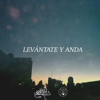 Levántate Y Anda by MOSTRI