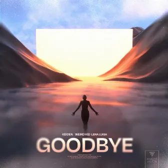 Goodbye by Weird Kid