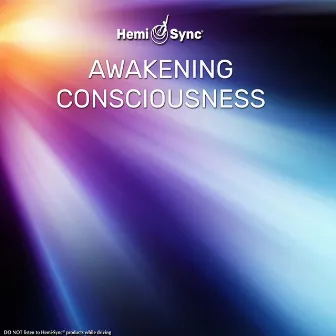 Awakening Consciousness by Craig Padilla