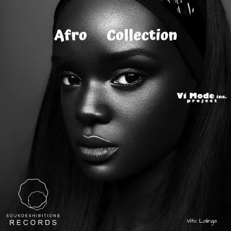 Afro Collection by Vito Lalinga (Vi Mode Inc. Project)