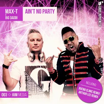 Ain’t No Party by Max-T