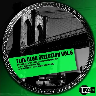 Flux Club Selection, Vol. 6 by EKE