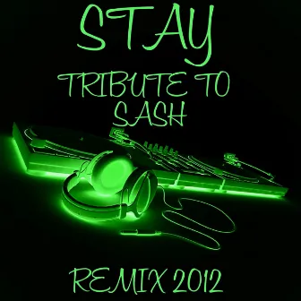 Stay: Tribute to Sash (Remix 2012) by Hanna