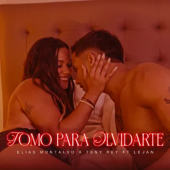 Tomo Para Olvidarte by Elias Montalvo