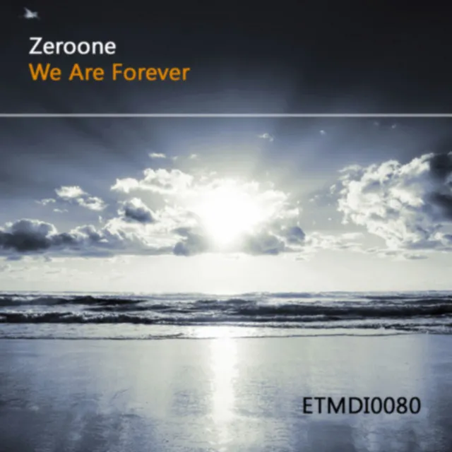 We Are Forever - Original Mix