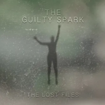 The Lost Files by The Guilty Spark