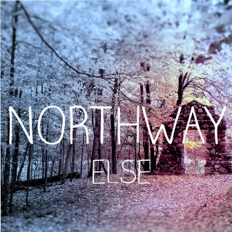 Northway by Else