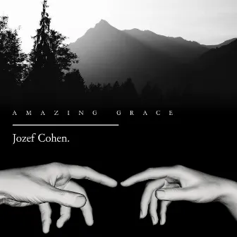 Amazing Grace by Jozef Cohen