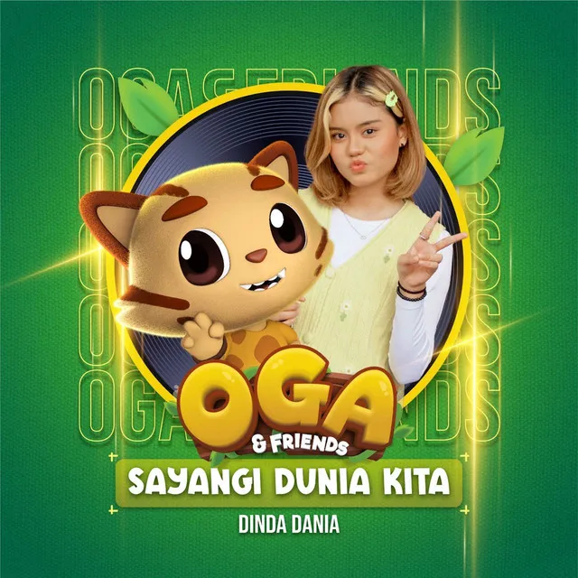 Sayangi Dunia Kita (Dari Oga & Friends)