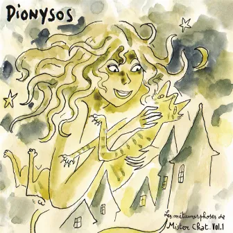 Les métamorphoses de Mister Chat, vol. 1 – Dionysos by Dionysos