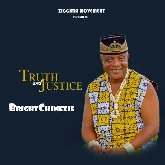 Truth and Justice by Bright Chimezie