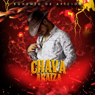 Bohemio de Aficion by Chava Araiza