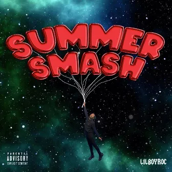 SUMMER SMASH (DELUXE) by LILBOYROC