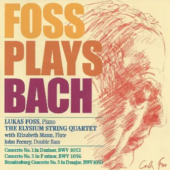 Foss Plays Bach by Lukas Foss