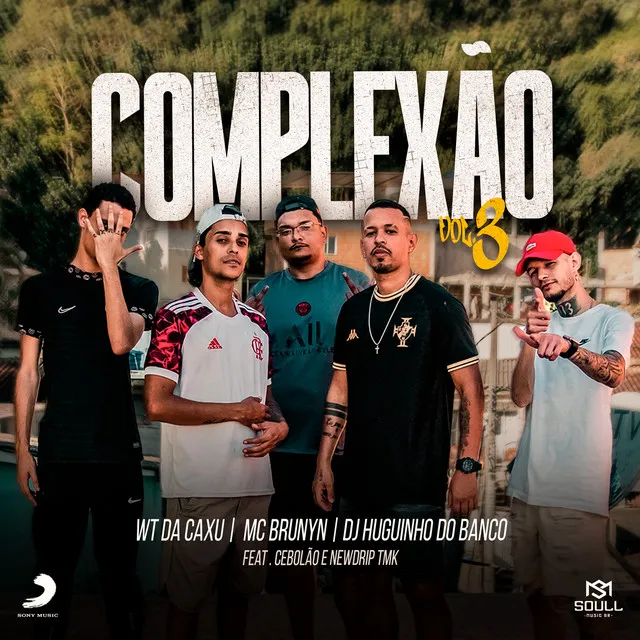 Complexão Vol. 3 (feat. Cebolão & NewDrip TMK)