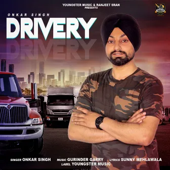 Drivery by Onkar Singh