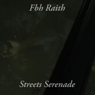 Streets Serenade by Fbh Raith