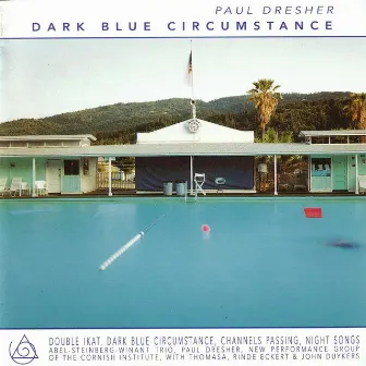 Dark Blue Circumstance by Paul Dresher