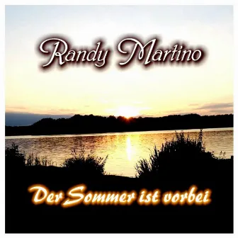 Der Sommer ist vorbei by Randy Martino