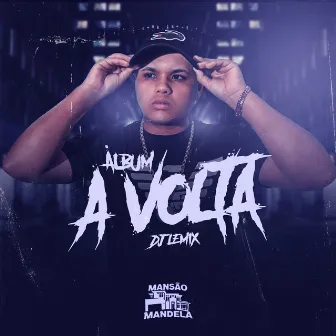 A Volta by DJ Lemix