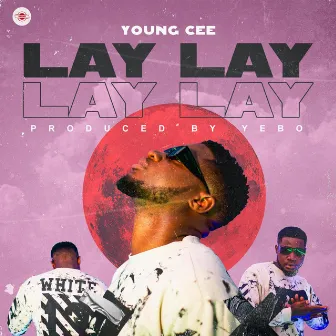 Lay Lay by YoungCee