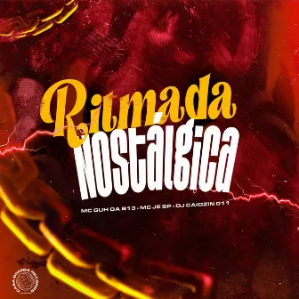 Ritmada Nostalgica by DJ CAIOZIN 011