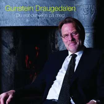 Du Ser Det Ikkje På Meg by Gunstein Draugedalen