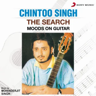 The Search (Moods on Guitar) by Chintoo Singh