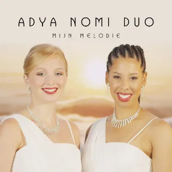 Mijn Melodie by ADYA Nomi Duo