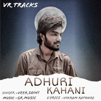 Adhuri Kahani (Haryanvi) by Veer Saini