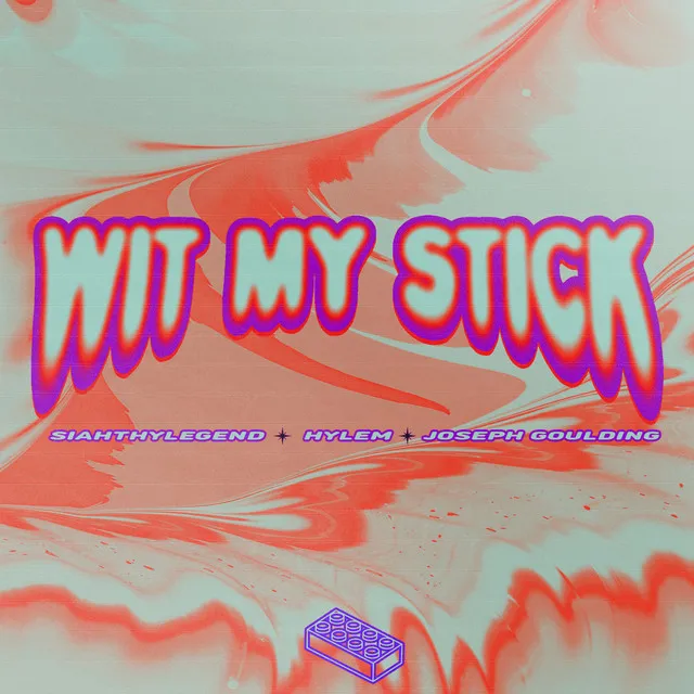 Wit my Stick