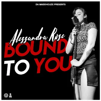 Bound to You by Alessandra Rose