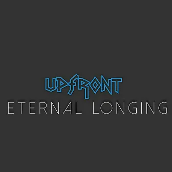 Eternal Longing by Upfront