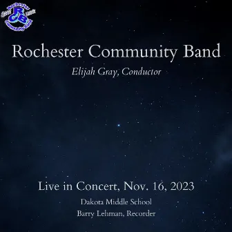 Live at Dakota Middle School, Nov. 16 2023 (Live in Concert) by Rochester Community Band