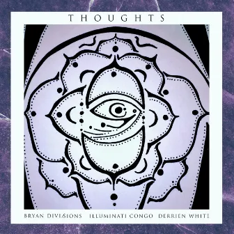 Thoughts by Derrien White