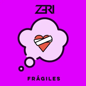 Frágiles by Zeri