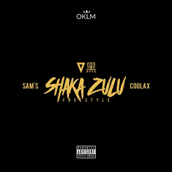 Shaka Zulu (Freestyle) by Coolax