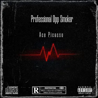 PROFESSIONAL OPP SMOKER by Ace Picasso