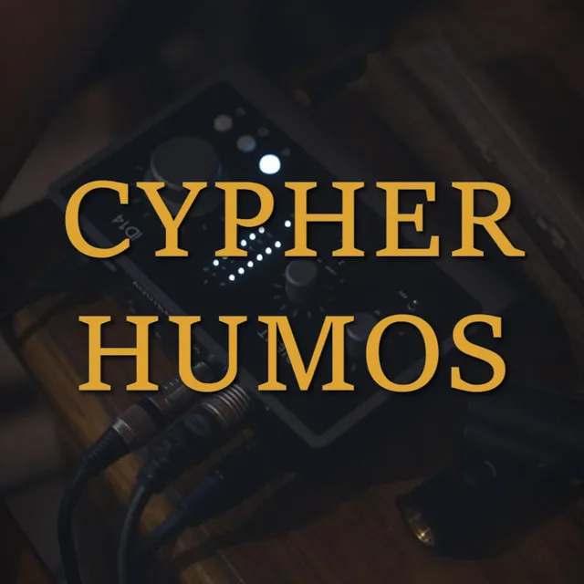 CYPHER, VOL. HUMOS