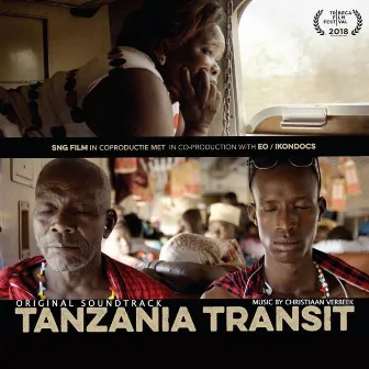 Tanzania Transit (Original Documentary Soundtrack) by Christiaan Verbeek