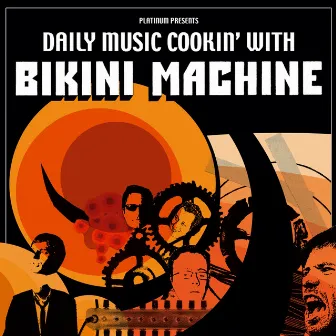 Daily Music Cookin' With by Bikini Machine