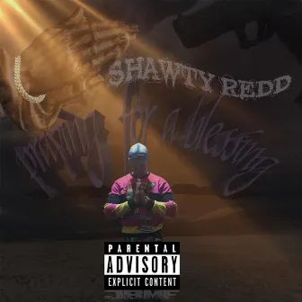 Praying for a Blessing by Shawtyredd