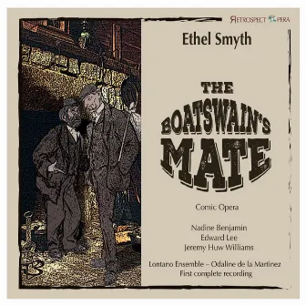 The Boatswain's Mate by Ethel Smyth